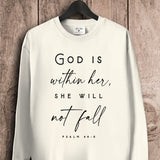 God Is Within Her Sweatshirts